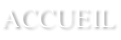 ACCUEIL