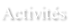 Activités