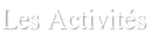 Les Activités